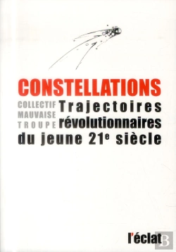 Bertrand.pt - Constellations ; Trajectoires Révolutionnaires Du Jeune 21 Siècle