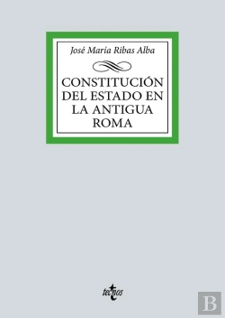 Bertrand.pt - Constitución Del Estado En La Antigua Roma