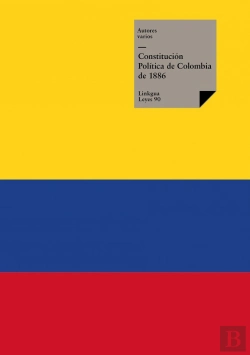 Bertrand.pt - Constitución Política De Colombia De 1886