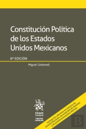 Constitución Política De Los Estados Unidos Mexicanos 8ª Edición
