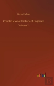 Constitucional History Of England :Volum