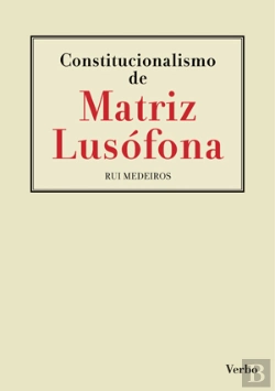 Bertrand.pt - Constitucionalismo de Matriz Lusófona