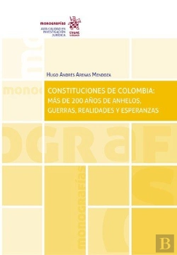 Bertrand.pt - Constituciones De Colombia Mas De 200 Años De Anhelos, Guer