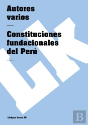Constituciones Fundacionales De Perú