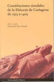 Constituciones Sinodales De La Diocesis De Cartagena De 1323 A 1409