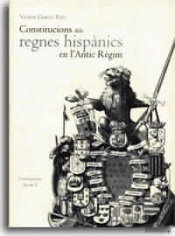 Constitucions Dels Regnes Hispànics En L'Antic Règim