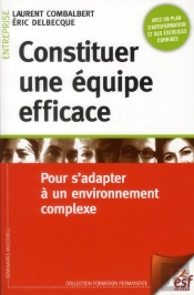 Constituer Une Équipe Efficace