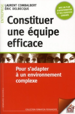 Bertrand.pt - Constituer Une Équipe Efficace