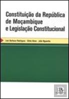 Constituição da República de Moçambique e Legislação Constitucional