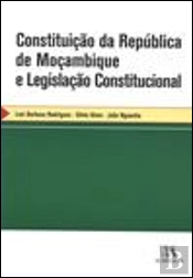 Constituição da República de Moçambique e Legislação Constitucional