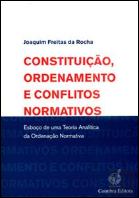 Constituição, Ordenamento e Conflitos Normativos