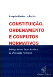 Constituição, Ordenamento e Conflitos Normativos