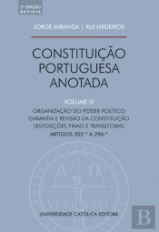Constituição Portuguesa Anotada - Volume III