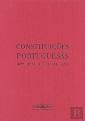Constituições Portuguesas - 1822 | 1826 | 1838 | 1911 | 1933