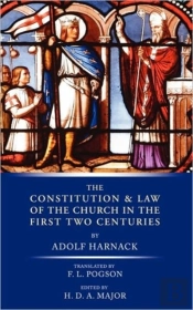 Constitution And Law Of The Church In The First Two Centuries