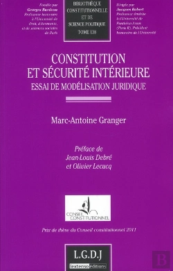 Bertrand.pt - Constitution Et Sécurité Intérieure ; Essai De Modélisation Juridique