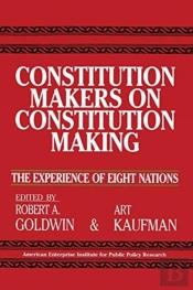 Constitution Makers On Constitution Making