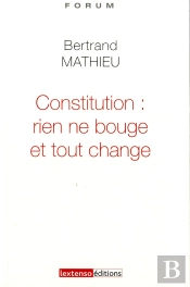 Constitution : Rien Ne Bouge Et Tout Change