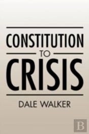 Constitution To Crisis
