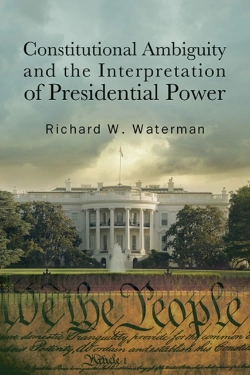 Bertrand.pt - Constitutional Ambiguity And The Interpretation Of Presidential Power