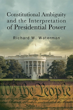 Bertrand.pt - Constitutional Ambiguity And The Interpretation Of Presidential Power