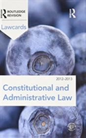 Constitutional And Administrative Lawcards 2012-2013