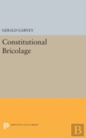 Constitutional Bricolage