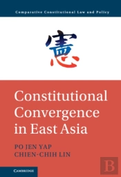 Constitutional Convergence In East Asia