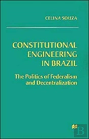 Constitutional Engineering In Brazil