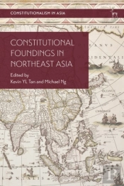 Constitutional Foundings In Northeast Asia