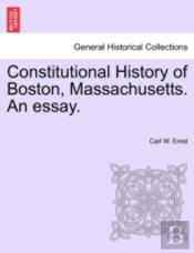 Constitutional History Of Boston, Massac