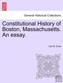 Bertrand.pt - Constitutional History Of Boston, Massac