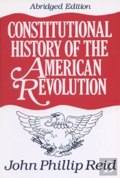 Constitutional History Of The American Revolution