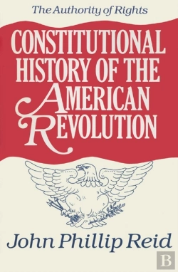 Bertrand.pt - Constitutional History Of The American Revolution V. 1; Authority Of Rights