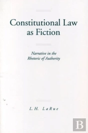 Constitutional Law As Fiction