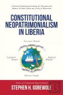 Constitutional Neopatrimonialism In Liberia