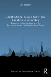 Constitutional Origin And Norm Creation In Colombia