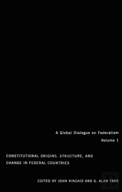 Constitutional Origins, Structure, And Change In Federal Countries