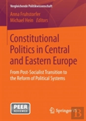 Constitutional Politics In Central And Eastern Europe