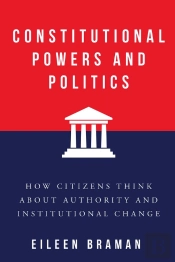 Constitutional Powers And Politics
