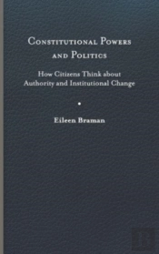 Constitutional Powers And Politics