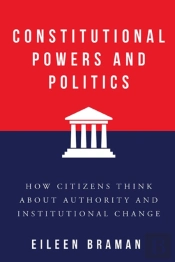 Constitutional Powers And Politics