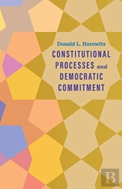 Constitutional Processes And Democratic Commitment
