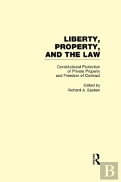 Constitutional Protection Of Private Property And Freedom Of Contract