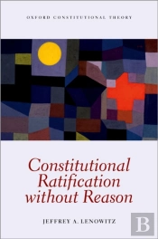 Constitutional Ratification Without Reason
