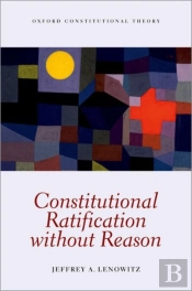 Constitutional Ratification Without Reason