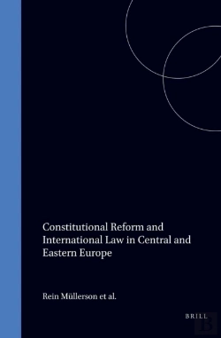 Bertrand.pt - Constitutional Reform And International Law In Central And Eastern Europe