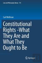 Constitutional Rights -What They Are And What They Ought To Be
