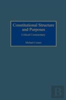 Constitutional Structure And Purposes