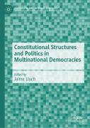 Constitutional Structures And Politics In Multinational Democracies